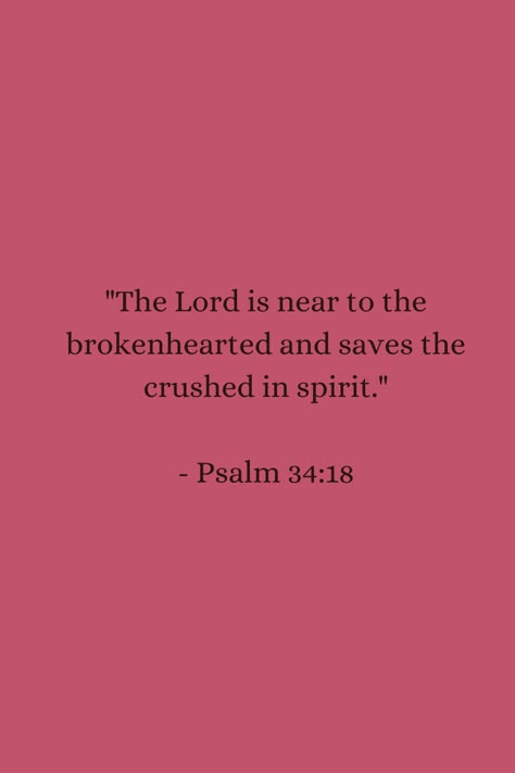 Psalm 34:18 Psalm 34:6, Pink Positivity, Psalms Quotes, Wood Signs Sayings, Cute Quotes For Him, Grimoire Book, Matthew 5, Prayer List, Healing Scriptures