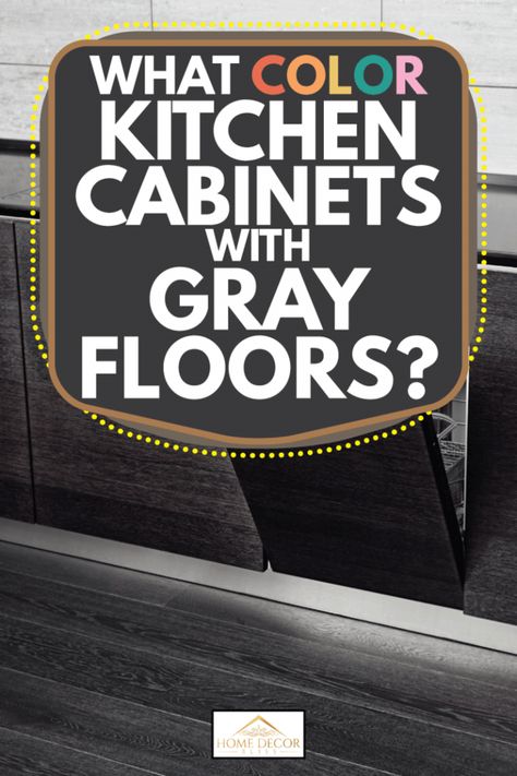 What Color Kitchen Cabinets With Gray Floors? - Home Decor Bliss Best Kitchen Cabinet Colors, Grey Wood Floors Kitchen, Grey Tile Kitchen Floor, Kitchen Cupboard Colours, Gray Floors, Grey Kitchen Tiles, Gray Flooring, Grey Hardwood Floors, Grey Cupboards