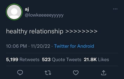 Healthy Relationship Tweets, Real Tweets About Relationships, Romantic Tweets, Tweets About Him, Relationship Twitter Quotes, Failed Relationship, Real Relationships, Relationship Problems, Relatable Tweets