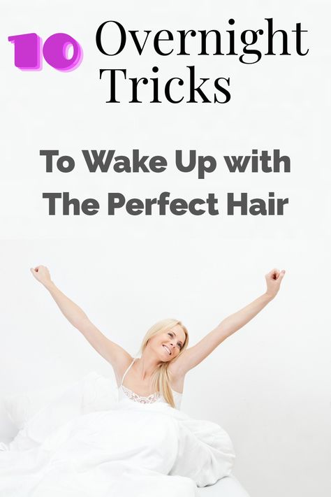 Do you think waking up with perfect hair is an impossible thing to achieve, only seen in movies? Fortunately you were wrong! We have compiled the most effective methods for you to wake up with perfect hair every morning. Try these out and enjoy feeling like women in shampoo bilboards! #beautyhacks #hairtips Bedtime Hair Routine, How To Wake Up With Perfect Hair, How To Wake Up With Straight Hair, Hair Styles To Sleep In, Hairstyles To Sleep In, Comfortable Hairstyles, Morning Hair Routine, Messed Up Hair, Sleeping With Wet Hair