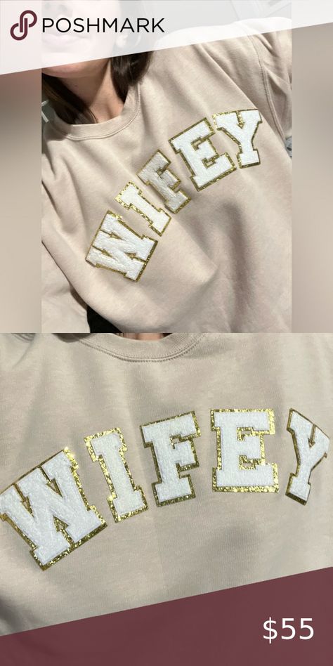 WIFEY BRIDE taupe pullover sweatshirt white gold glitter chenille letter patches Patch Letters, Graphic Shapes Design, Graphic Shapes, Letter Patches, Shapes Design, Chenille Patch, Diy Shirts, Letter Sweatshirt, Stoney Clover