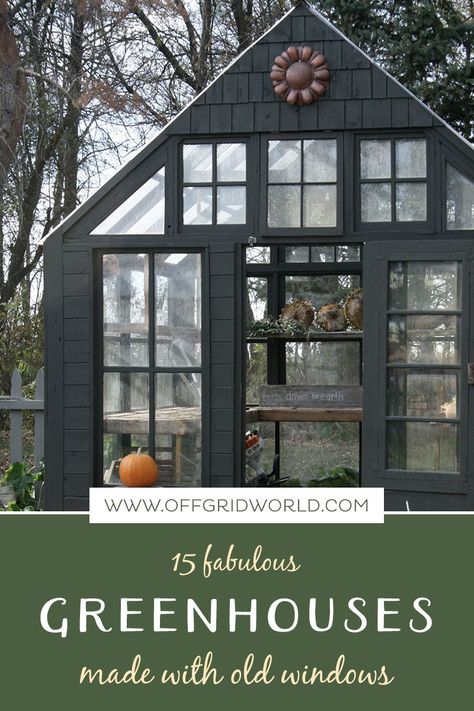 Greenhouse Addition, Contemporary Greenhouses, Old Window Greenhouse, Rustic Greenhouses, Greenhouse Shed Combo, Dream Greenhouse, Building A Greenhouse, Greenhouse Building, Window Greenhouse