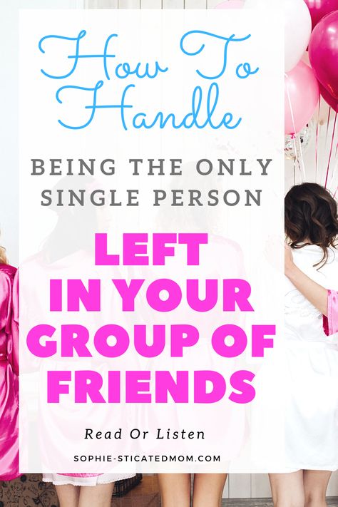 Only Single Friend, The Only Single Friend, The Single Friend, Mental Health Goals, Christian Lifestyle Blog, Happy Single, Newly Single, Friends Giving, Happiness Tips