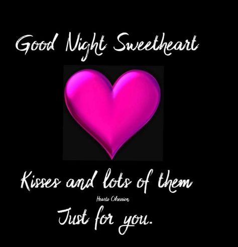 I Love You Goodnight Romantic, Good Night My Queen, Good Night Babe I Love You, Goodnight Sweetheart, Good Night Song, Good Night Babe, Good Night For Him, Goodnight Texts, Inspirational Friend Quotes