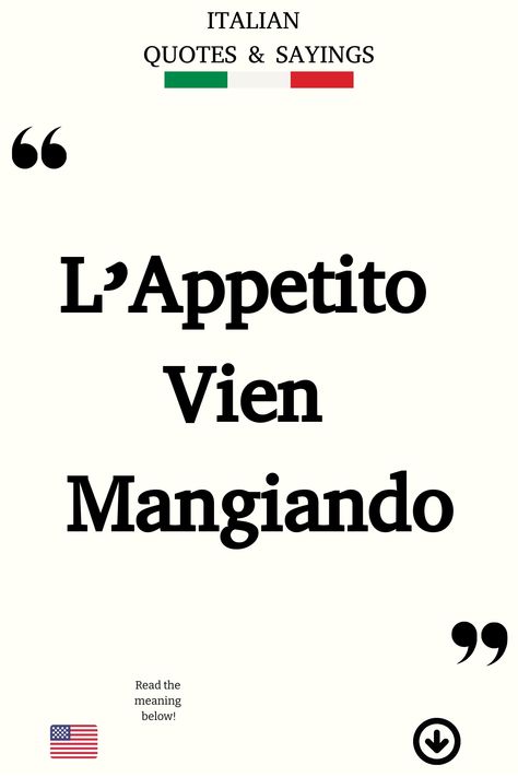 Italian Saying: L’Appetito Vien Mangiando Italian Food Quotes, Funny Italian Sayings, Poetic Love Quotes, Italian Tattoos, Italian Humor, Italian Life, Italian Quotes, Perfect Word, Food Quotes