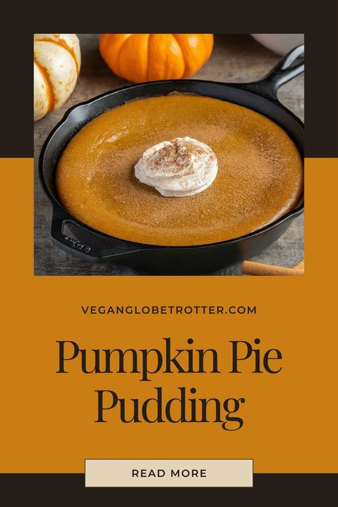 🎃🍮 Get ready for a vegan Thanksgiving treat that’s both creamy and dreamy—pumpkin pie pudding! Packed with fall flavors and easy to make, it's perfect for any dietary preference. 🥄🍂 #VeganDessert #PumpkinPiePudding #ThanksgivingTreat #FallFlavors #EasyRecipes Pumpkin Pie Pudding, Vegan Thanksgiving Dessert, Vegan Pudding, Foods For Healthy Skin, Fall Vegan Recipes, Vegan Whipped Cream, Pumpkin Pudding, Best Pumpkin Pie, Vegan Pumpkin Pie