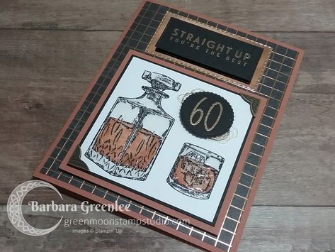 Whiskey Business Stampin Up Cards, Pinterest Birthday Cards, Moon Stamp, Whiskey Business, Poppy Cards, Mens Birthday, Cool Birthday Cards, Male Birthday, Green Moon