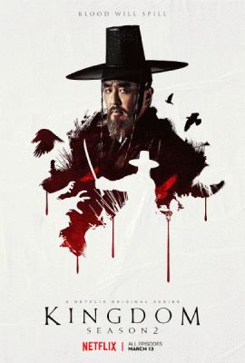 Kingdom Season 2 Korean zombie drama Kingdom Kdrama Poster, Kingdom Season 2, Korean Drama Movies, Fear The Walking Dead, Historical Drama, Music Film, Hd Movies, Drama Movies, Series Movies