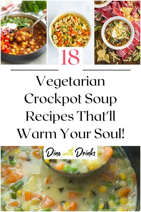 Collage of 4 vegetarian crockpot soup recipes. Hearty Soup Vegetarian, Easy Vegetarian Crockpot Soup, Crockpot Soup Recipes Healthy Vegetarian, Vegetarian Soups And Stews Crock Pot, Crock Pot Soup Vegetarian, Vegetarian Slow Cooker Soup, Crockpot Vegetarian Soup Recipes, Vegetarian Crockpot Recipes Healthy, Vegetarian Soup Crockpot