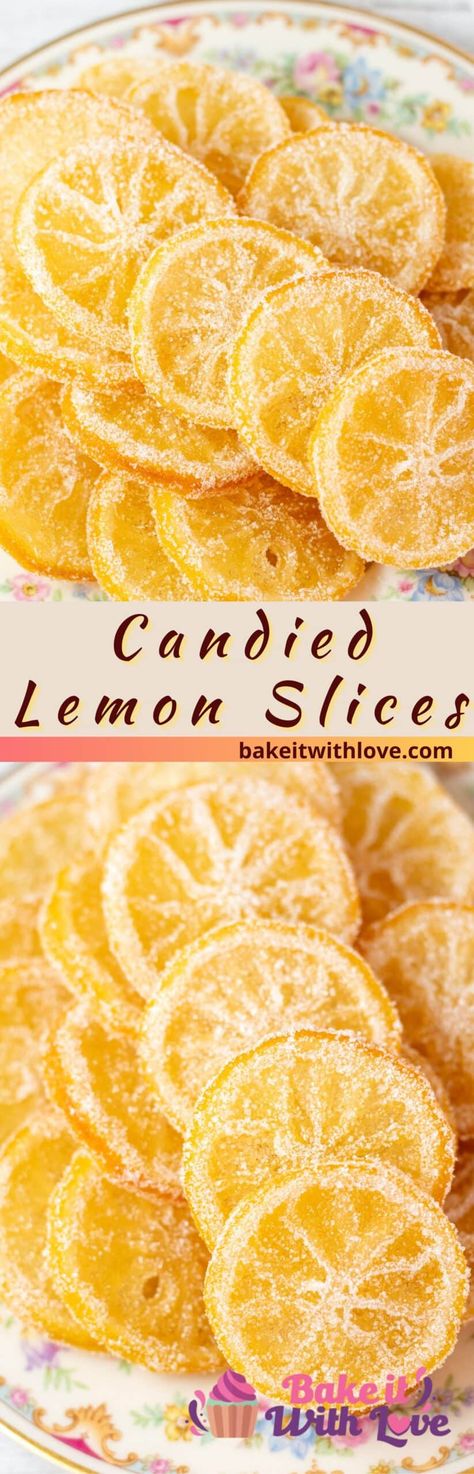 Candied Fruit Recipes, Candied Lemon Slices, Candied Lemon Peel, Fruit Garnish, Easy Treat, Baking Desserts, Candied Lemons, Lemon Fruit, Dried Lemon