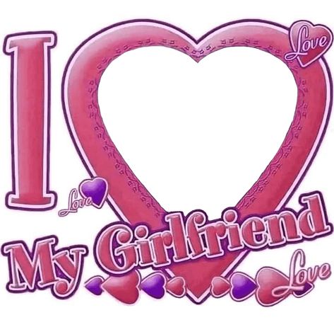 I Love My Girlfriend Template Love My Girlfriend, Bf Gifts, Love Anniversary Quotes, Christmas Gifts For Husband, I Love My Girlfriend, Love Anniversary, Love My Boyfriend, My Girlfriend