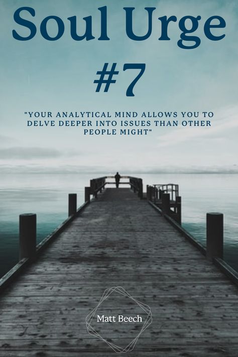 Your Soul Urge number 7 means that your soul wants to express itself through self-development and rationality. Discover how this will affect your career, relationships and lifestyle now. #numerology #soulurge #spirituality #mysticism 7 Number Meaning, Soul Number 7, Numerology Meanings, Numerology 7, Soul Urge Number, Numerology Birth Date, Libra Things, Life Path Number 7, Finding Purpose In Life