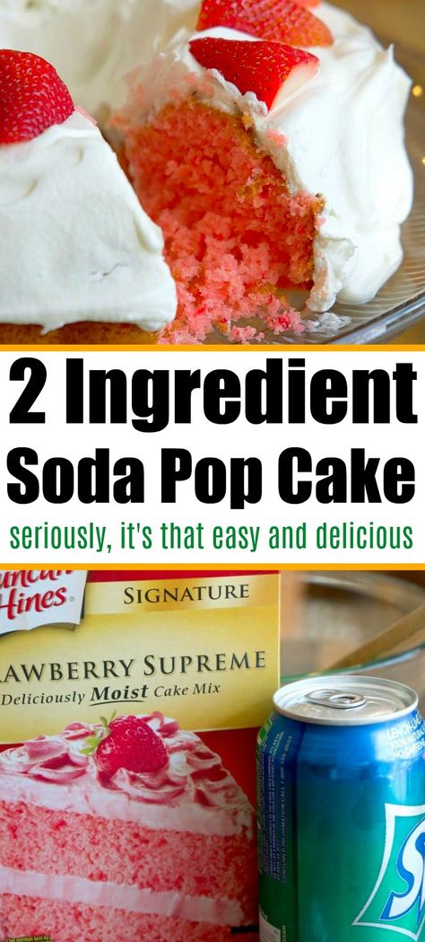 Cake Mix With Soda, Soda Pop Cake, Soda Cake Recipe, Two Ingredient Cakes, 2 Ingredient Cakes, 2 Ingredient Desserts, Cake Mix And Soda, Soda Cake, 2 Ingredient Recipes