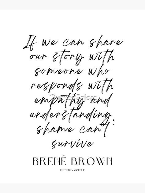 Shame Brene Brown Quotes, Shame Quotes Brene Brown, Shame Brene Brown, Brene Brown Shame, Healing Shame, Shame Quotes, Empathy Quotes, Inspirational Wuotes, Brown Quotes