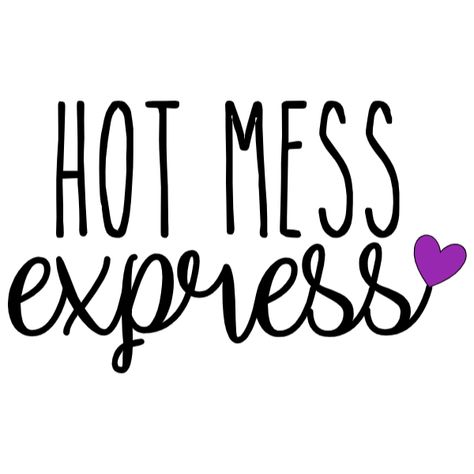 Hot Mess Express, Hot Mess