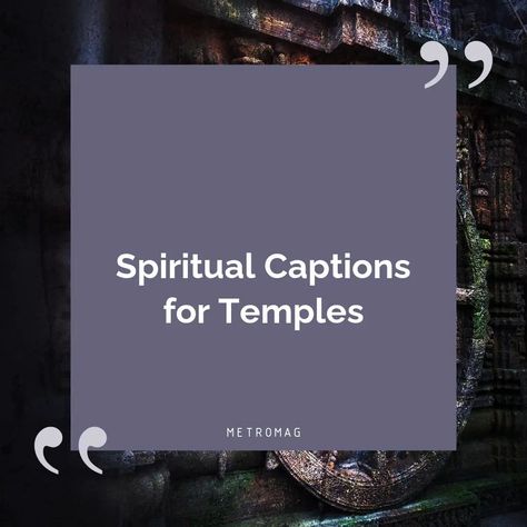 Looking for inspiration for your next Instagram post? Check out our list of temple captions and quotes that will make your post stand out! Temple Quotes For Instagram, Temple Captions Instagram Short, Caption For Temple Pictures, Temple Quotes Peace, Temple Captions Instagram, Temple Quotes, Tradition Quotes, Captions For Instagram Posts, Street Pics