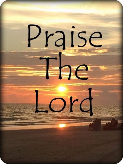 Praise Him, Trust In Jesus, Let Go And Let God, Praise The Lord, Good Morning Beautiful Images, Bride Of Christ, In Christ Alone, Jesus Name, Dream Beach