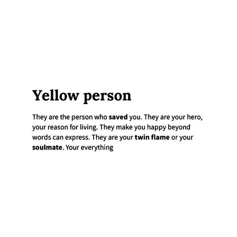 Your Yellow Person, Yellow Person, Describing People, Yellow Quotes, Quotes Friends, Core Words, Pinterest Challenge, Snap Ideas, American Teen