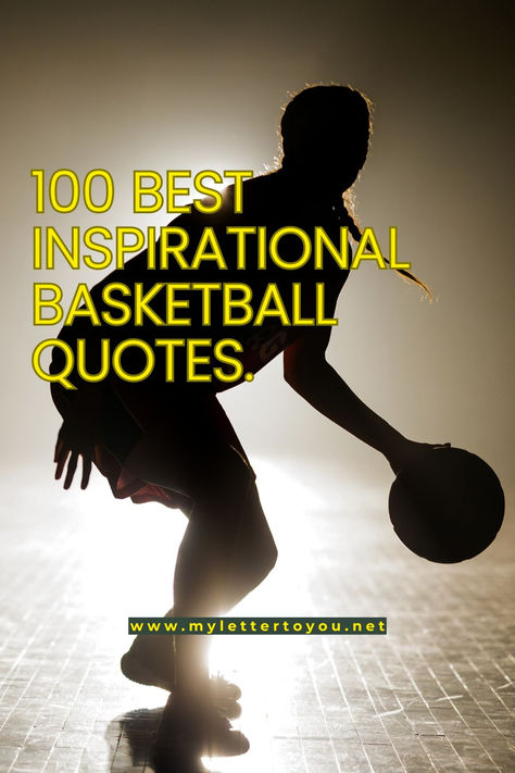 100 Best Inspirational Basketball Quotes. Basketball Quotes Motivational, Basketball Inspirational Quotes, Inspirational Basketball Quotes, Inspiring Basketball Quotes, Inspirational Quotes Basketball, Sports Quotes Motivational Inspirational Basketball, Quotes By Basketball Players, Motivation Basketball Quotes, Basketball Sayings Motivation