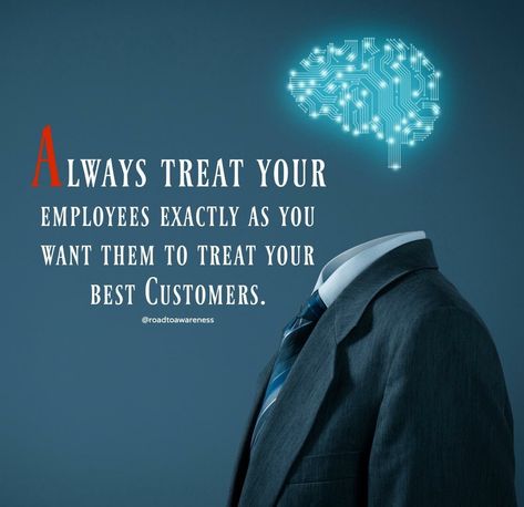 Treat Your Employees Right Quotes, Corporate Motivational Quotes, Employee Quotes, Corporate Quotes, Behavior Reflection, Event Quotes, Manager Quotes, Corporate Values, Value Quotes