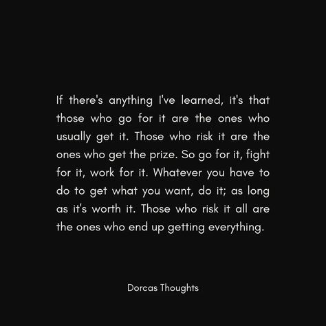 The biggest risk in life is not taking any risk at all. #dorcasthoughts #takearisk #riskitall #motivation #workhard #chaseyourdreams No Risk No Story Quotes, Take A Risk Quotes, Risk Taker Quotes, Take The Risk Quotes, Risk Taking Quotes, Take Risks Quotes, Quotes About Taking Risks, Taking Risks Quotes, Risk Quotes