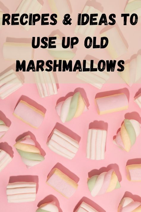 Recipes to use up marshmallows are sometimes needed. That is if you don’t want to throw away that old stale bag in the back of your cupboard. recipes to use up old marshmallows -pinterest pin Treats To Make With Marshmallows, Ways To Use Marshmallows, Uses For Marshmallows, What To Do With Mini Marshmallows, Recipes That Use Marshmallows, Recipe Using Marshmallows, Old Marshmallows What To Do With, Marshmallow Candy Recipes, Melted Marshmallow Recipes