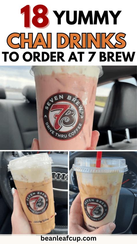 Sugar Free 7 Brew Drinks, 7 Brew Drinks To Try, Seven Brew Drinks, 7 Brew Energy Drinks, 7brew Recipes, 7 Brew Drinks Orders, 7brew Drinks, Starbucks Chai Tea Latte Recipe, Chai Drinks