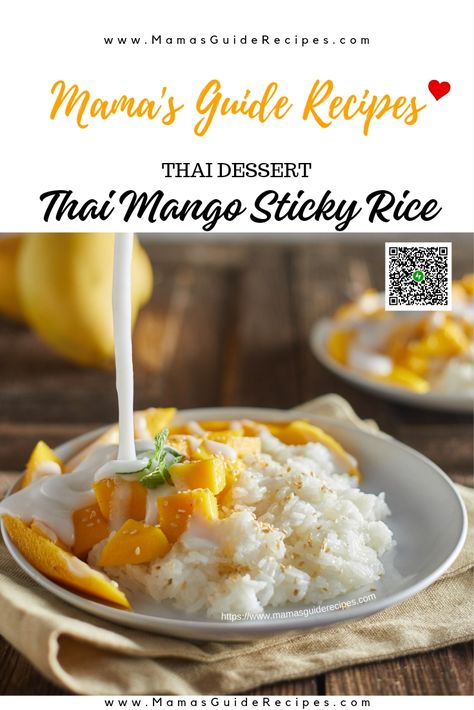 Thai Mango Sticky Rice Recipe Easy Mango Sticky Rice Recipe, Easy Mango Sticky Rice, Steamed Recipes, Thai Mango Sticky Rice, Mango Sticky Rice Recipe, Pistachio Fudge, Sticky Rice Recipe, Thai Mango, Pandan Leaves