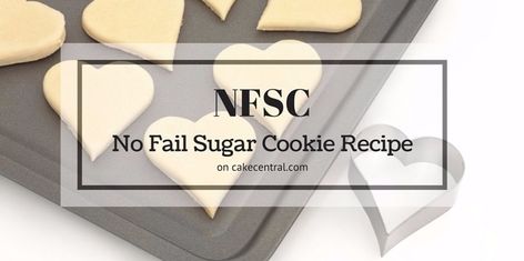 NFSC - No Fail Sugar Cookie Recipe - CakeCentral.com Nfsc Recipe Cake Central, No Fail Sugar Cookie Recipe, Piping Tutorial, Cookie Pan, Pecan Ice Cream, Sugar Cookie Recipe, Cake Central, Roll Cookies, Faeries Gardens