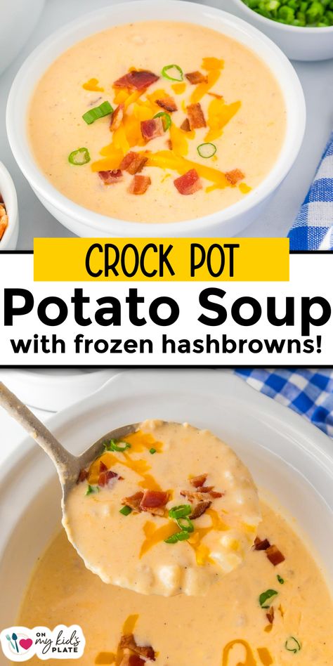 Crock Pot Hashbrown Potato Soup Slow Cooker Hashbrown Potato Soup, Easy Crock Pot Potato Soup With Frozen Hashbrowns, Potato Soup With Frozen Hashbrowns And Cream Cheese, Potato Soup Made With Hash Browns, Frozen Potato Soup Crock Pot, Potato Soup Frozen Hashbrowns, Potato Soup Crock Pot Frozen Potatoes, Frozen Hashbrown Potato Soup, Crock Pot Potato Soup With Hashbrowns