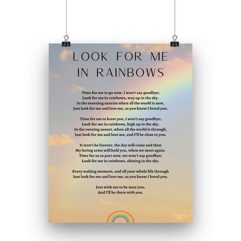 Look for Me in Rainbows Digital File Made to Order - Etsy Look For Me In Rainbows, Moms Quotes, Heaven Poems, Lost Baby, In Rainbows, Baby Tattoo, Friend Poems, Sympathy Quotes, The Day Will Come