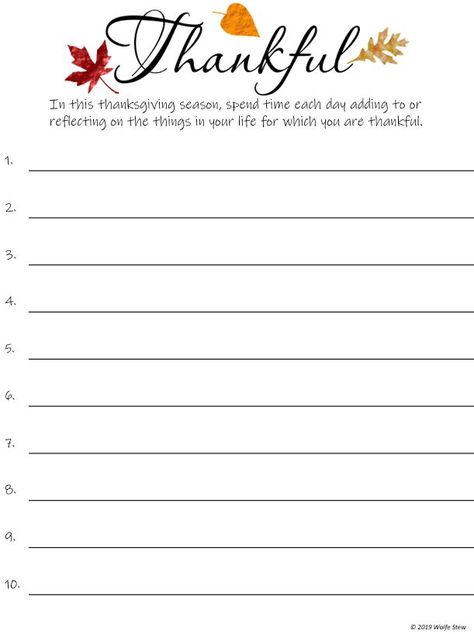 Make a list to reflect on all the things for which you are thankful.  Visit us at Wolfe Stew to print this out and read about our Thanksgiving Challenge.  Waiting for you there.  We'll be thankful you came. Thankful List, November Holidays, Thanksgiving Paper, Attitude Of Gratitude, Printer Paper, Autumn Activities, Give Thanks, Educational Activities, Sunday School