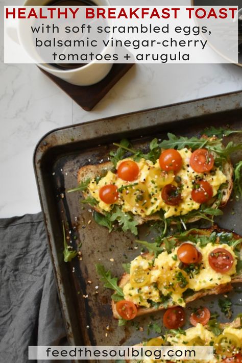 Breakfast With Arugula, Arugula Recipes Breakfast, Breakfast Arugula, Breakfast In Bed Recipes, Tomatoes With Balsamic Vinegar, Arugula Toast, Grape Tomato Recipes, Soft Scrambled Eggs, Healthy Breakfast Toast