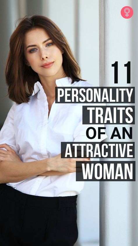 11 Personality Traits Of An Attractive Woman: You might be the most beautiful woman in the world but you won’t be considered attractive or approachable if you don’t have a smile on your face. So without further ado, here is a list of 11 personality traits that make a woman irresistible to not just men but everyone around them. #personality #lifestyle Good Personality Traits, Dressing Sense, Fashion Fail, Productivity Hacks, Personality Traits, Fashion Mistakes, Style Mistakes, Women Life, Classy Women