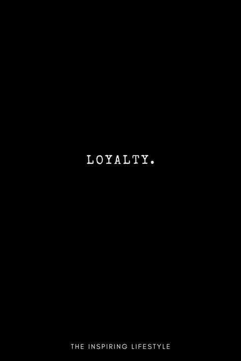 Loyalties Quotes, Love And Loyalty, Husband Loyalty Quotes Marriage, Loyal Quotes Aesthetic, Loyal Partner Quotes, Loyal Love Quotes, I Am Loyal Quotes, Loyal Men Quotes, Loyalty Pictures