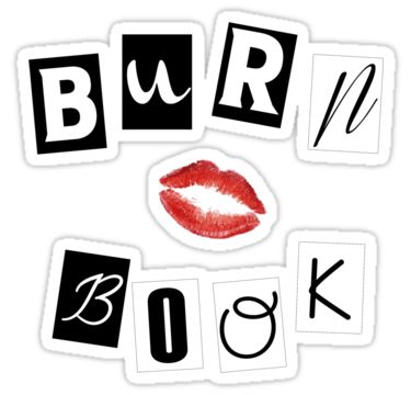 Mean Girls - Burn Book by Natalie Rowe Mean Girls Party, Tumblr Transparents, Mean Girls Burn Book, Book Scarf, Cady Heron, Burn Book, Wreck This Journal, Regina George, Book Drawing