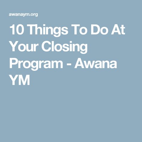 10 Things To Do At Your Closing Program - Awana YM Awana Awards Night Ideas, Awana Theme Nights, Awana Sparks, Awana Ideas, Awana Cubbies, Theme Nights, Church Games, End Of Year Party, Time Lessons