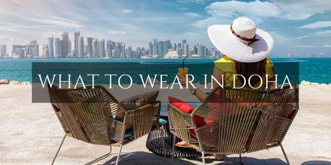 Qatar Clothing, Islamic Countries, What Should I Wear, Doha Qatar, New Years Dress, Doha, Cheap Clothes, Dress Code, Dress Codes