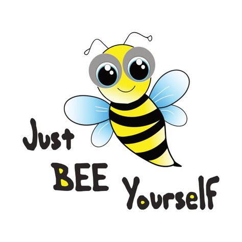 Cute Honey Bee, Bee Yourself, Just Be You, The Way You Are, You Are Perfect, Case Stickers, Just The Way, Honey Bee, Be Yourself Quotes