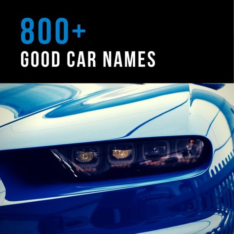 New car? Here is a huge list of over 800 awesome car name ideas, sorted by type of car, personality, color, and more to help you name your sweet set of wheels! Car Names List, Car Names Ideas, Sports Car Names, Jeep Names, Car Names, Truck Names, Car Brands Logos, Silver Car, Kid Friendly Travel Destinations