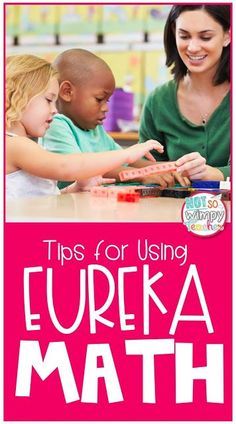 Tips for Using Eureka Engage NY Math Curriculum Eureka Math 4th Grade, Eureka Math Kindergarten, Engage Ny Math, Eureka Math, Math Groups, Fourth Grade Math, Math Instruction, Second Grade Math, Third Grade Math