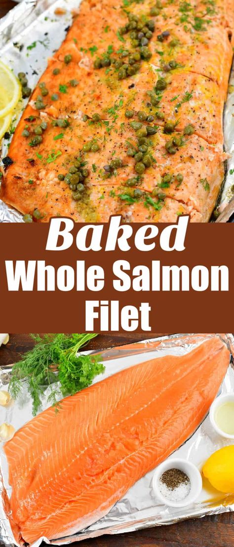 A Whole Baked Salmon Filet is a great way to feed the crowd! It's a much healthier dinner option and it's a truly delicious one, too. This baked salmon is flaky, tender and just prefect with the most complimentary flavors of garlic, herbs, lemon, and finished with salty capers. It is a super easy and fast dinner that's sure to impress your guests! Salmon For A Crowd Dinners, Full Salmon Recipes, Full Salmon Baked, Fillet Of Salmon Recipes, Skin On Salmon Fillet Recipes, Salmon For A Crowd Parties, Whole Salmon Fillet Recipes Baked, Baked Salmon Fillet Recipes, How To Cook A Salmon Filet In Oven