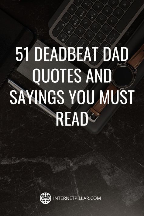 51 Deadbeat Dad Quotes and Sayings You Must Read - #quotes #bestquotes #dailyquotes #sayings #captions #famousquotes #deepquotes #powerfulquotes #lifequotes #inspiration #motivation #internetpillar Non Biological Dad Quotes, Good Dads Quote, Bad Father Daughter Relationship Quotes, Deadbeat Dad Quotes Funny, What Is A Father Quotes, Protective Father Quotes, A Good Father Quotes, Bad Parenting Quotes Father, Bad Parent Quotes