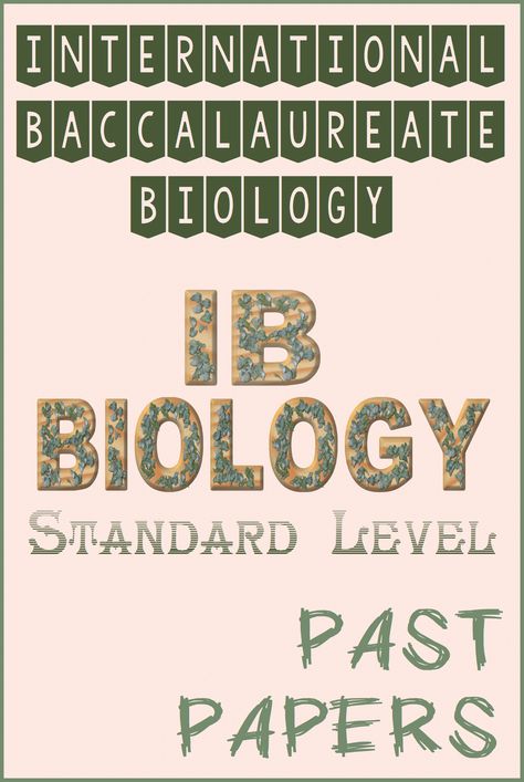 international baccalaureate ib biology sl standard level exam past or previous papers questions, syllabus, bio study guide for high school students Gibbs Reflective Cycle, International Baccalaureate, Reading Review, Past Papers, College Essay, Editing Service, Research Paper, School Students, High School Students