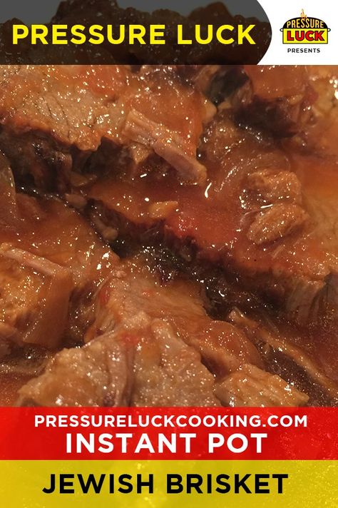 Jewish Brisket, Meat Cooking Times, Sweet Sour Sauce, Automotive Website, Pressure Luck, No Religion, Recipe Instant Pot, Website Concept, Potted Beef