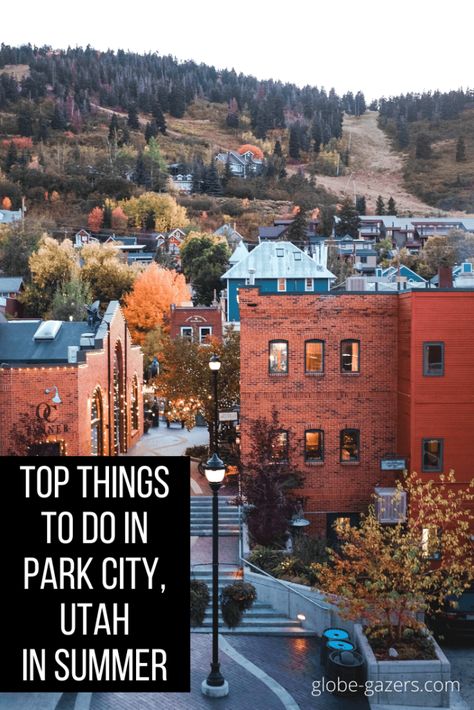 Things to do in Park City, Utah in Summer Months for a Bea-UTAH-ful Getaway Park City Utah Summer, Travel Utah, Utah Summer, Planning Trips, Utah Vacation, Travel America, Park City Ut, Utah Travel, City Vacation