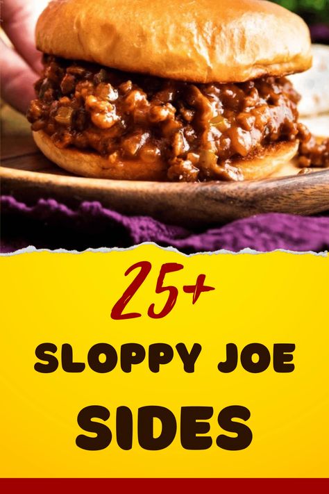 What to Serve with Sloppy Joes Sloppy Joe Side Dishes Ideas, Sides For Sloppy Joes Meals, What To Serve With Sloppy Joes, Sloppy Joe Side Dishes, Side Dishes For Sloppy Joes, Sides For Sloppy Joes, Sloppy Joe Sides, Meatball Side Dishes, Sloppy Joes Dinner