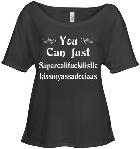 Slouchy Tee Outfit, Smartass Shirts, Hilarious Shirts, Funny Tee Shirts Humour, Grandma Sign, Slouchy Shirt, Hoodies Womens Fashion, Funny Phone Cases, Sarcasm Shirts