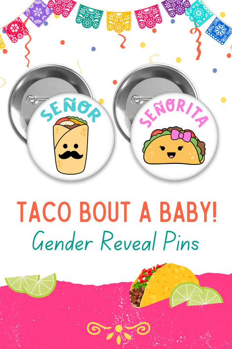 Taco bout a baby taco or burrito gender reveal pins party favors senor senorita fiesta Taco Gender Reveal Party, Fiesta Gender Reveal Party, Gender Reveal Pins, Fiesta Themed Party, Taco Bout A Baby, Fiesta Theme Party, Baby Gender Reveal, Baby Gender, Reveal Parties