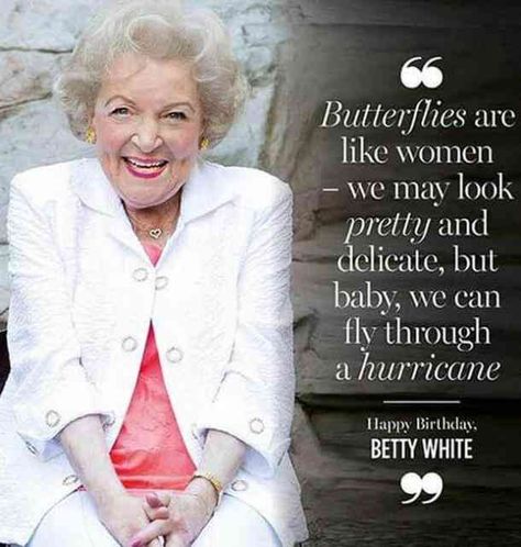 Happy 98th Birthday, Betty White Quotes, 98th Birthday, Unforgettable Quotes, Birthday Quotes For Daughter, Love Anniversary Quotes, Happy Birthday Funny, Birthday Quotes Funny, Betty White